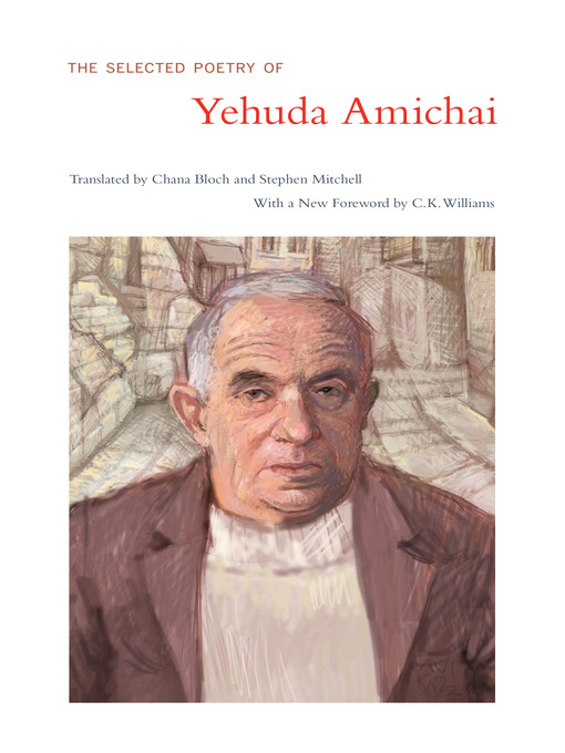 Title details for The Selected Poetry of Yehuda Amichai by Yehuda Amichai - Available